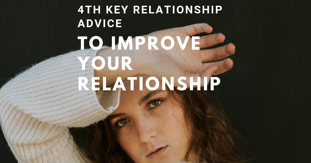 4th-Key-Relationship-Advice-To-Improve-You-Relationship